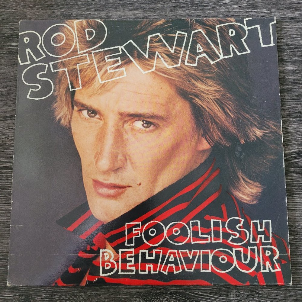 Rod Stewart Foolish Behaviour Vinyl - Fair Condition